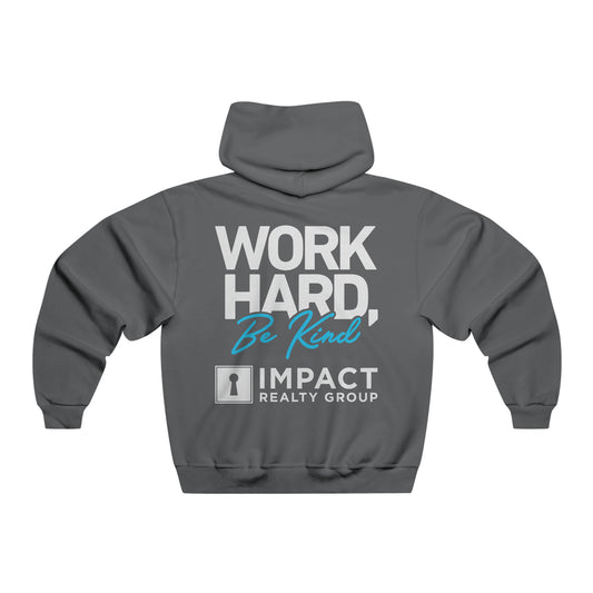 Work Hard Be Kind Real Hoodie with Impact Realty Group Logo
